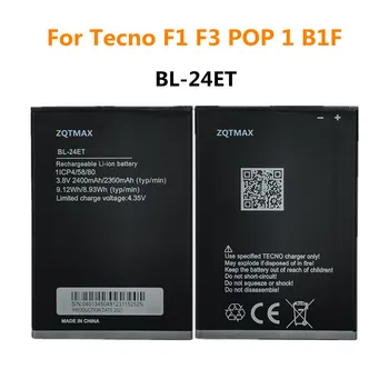Висококачествена BL 24ET 2400mAh телефонна батерия за Tecno F1 F3 POP 1 B1F BL-24ET батерия Батерии Bateria