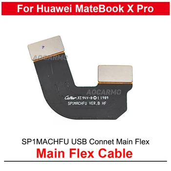 SP1MACHFU Основен Flex кабел за Huawei MateBook X Pro MACH-W29 W19 USB съвет връзка дънна платка Flex резервна част